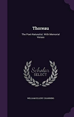 9781357570781: Thoreau: The Poet-Naturalist: With Memorial Verses