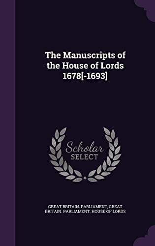 9781357597498: The Manuscripts of the House of Lords 1678[-1693]