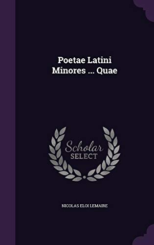 9781357604141: Poetae Latini Minores ... Quae