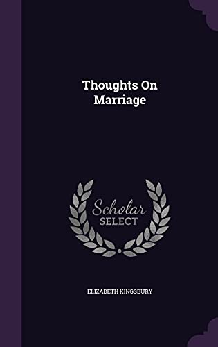 Thoughts on Marriage (Hardback) - Elizabeth Kingsbury