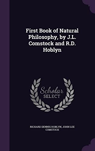9781357651015: First Book of Natural Philosophy, by J.L. Comstock and R.D. Hoblyn