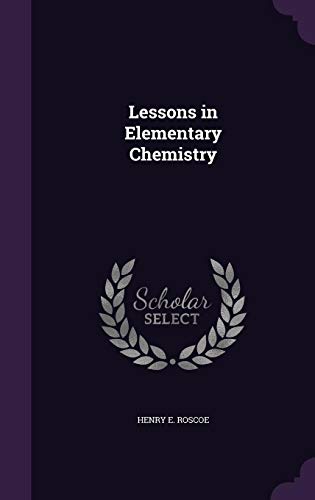 9781357651107: Lessons in Elementary Chemistry