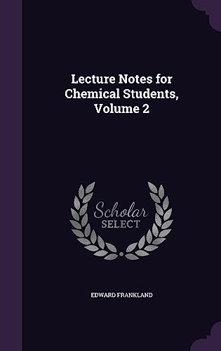9781357685102: Lecture Notes for Chemical Students, Volume 2