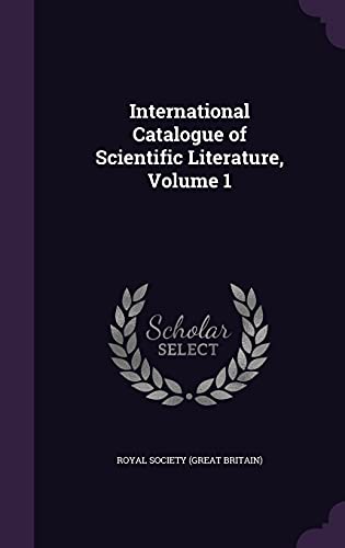 9781357716646: International Catalogue of Scientific Literature, Volume 1