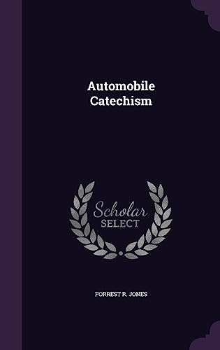 9781357734329: Automobile Catechism