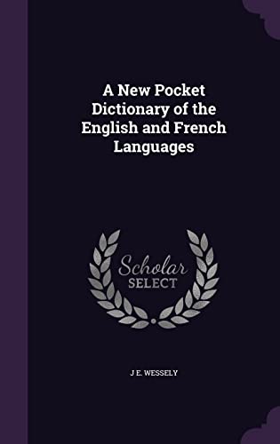 9781357765767: A New Pocket Dictionary of the English and French Languages