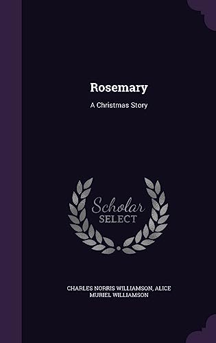9781357781590: Rosemary: A Christmas Story