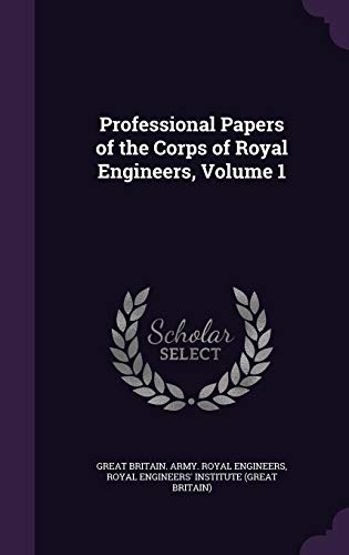 9781357789695: Professional Papers of the Corps of Royal Engineers, Volume 1
