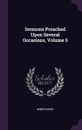 9781357848088: Sermons Preached Upon Several Occasions, Volume 5