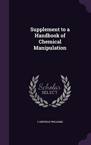 9781357902308: Supplement to a Handbook of Chemical Manipulation