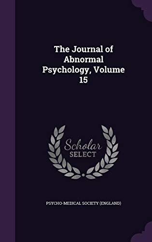 9781357910242: The Journal of Abnormal Psychology, Volume 15