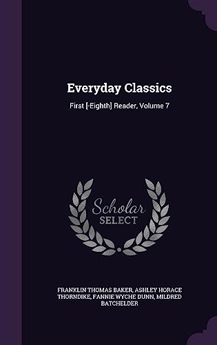 Stock image for Everyday Classics: First [-Eighth] Reader, Volume 7 for sale by ALLBOOKS1