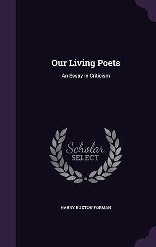 9781357959722: Our Living Poets: An Essay in Criticism
