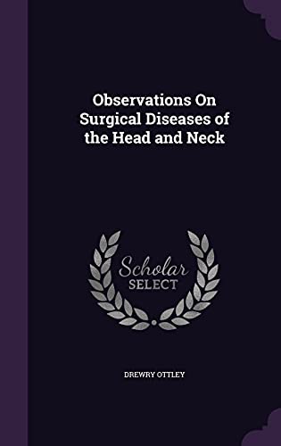 9781358033551: Observations On Surgical Diseases of the Head and Neck