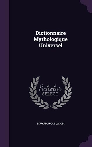 9781358081354: Dictionnaire Mythologique Universel