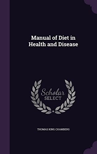 9781358120428: Manual of Diet in Health and Disease