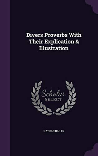 9781358139222: Divers Proverbs With Their Explication & Illustration