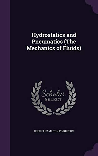 9781358208515: Hydrostatics and Pneumatics (The Mechanics of Fluids)