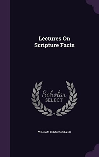 9781358222863: Lectures On Scripture Facts