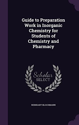 9781358234934: Guide to Preparation Work in Inorganic Chemistry for Students of Chemistry and Pharmacy