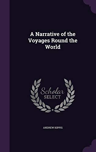 9781358245169: A Narrative of the Voyages Round the World