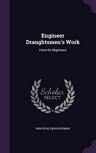 9781358263958: Engineer Draughtsmen's Work: Hints for Beginners