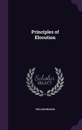 9781358269011: Principles of Elocution