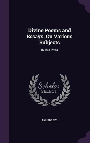 9781358339523: Divine Poems and Essays, On Various Subjects: In Two Parts