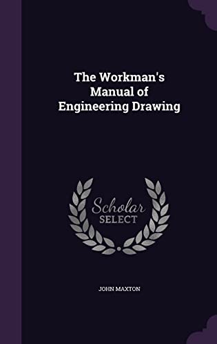9781358341021: The Workman's Manual of Engineering Drawing