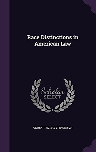9781358383243: Race Distinctions in American Law