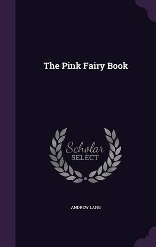 9781358385940: The Pink Fairy Book