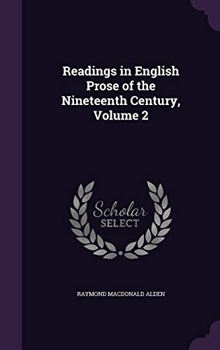 9781358425110: Readings in English Prose of the Nineteenth Century, Volume 2