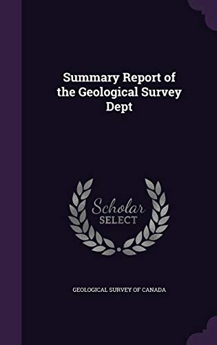 Summary Report of the Geological Survey Dept (Hardback)