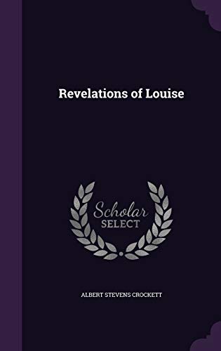 9781358524806: Revelations of Louise