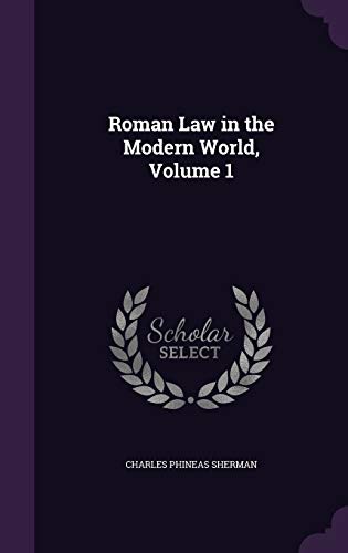 9781358535369: Roman Law in the Modern World, Volume 1