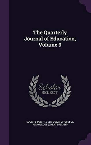 9781358544569: The Quarterly Journal of Education, Volume 9