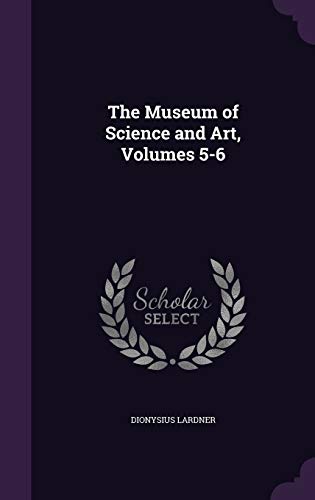 9781358602566: The Museum of Science and Art, Volumes 5-6