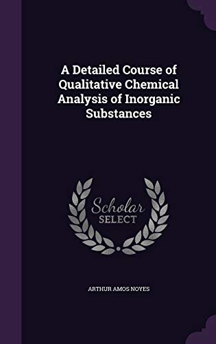 9781358825248: A Detailed Course of Qualitative Chemical Analysis of Inorganic Substances