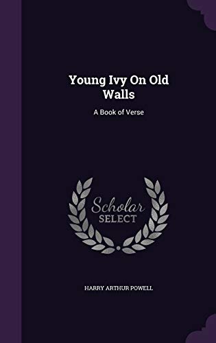 9781359029416: Young Ivy On Old Walls: A Book of Verse