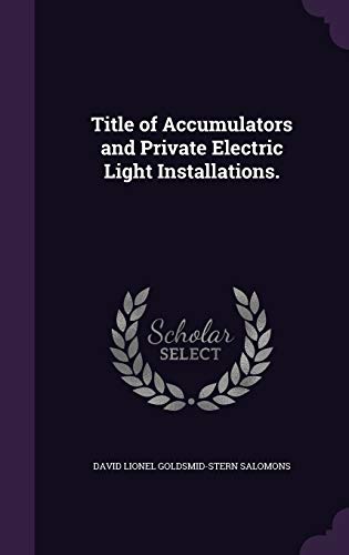 9781359054050: Title of Accumulators and Private Electric Light Installations.
