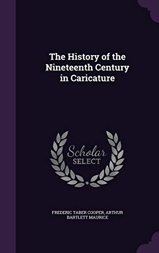 9781359135643: The History of the Nineteenth Century in Caricature