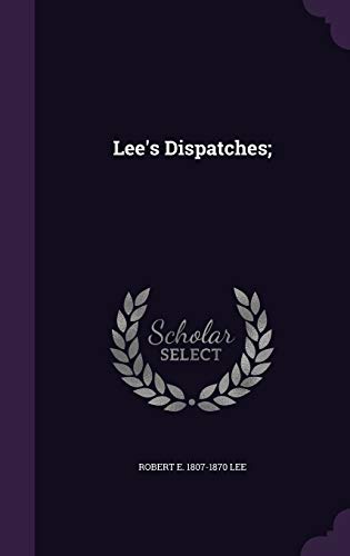 9781359214454: Lee's Dispatches;