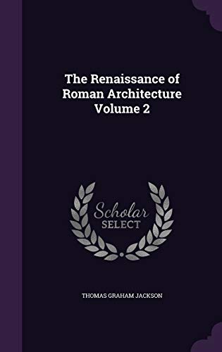 9781359245502: The Renaissance of Roman Architecture Volume 2