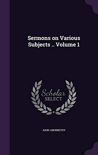 9781359249654: Sermons on Various Subjects .. Volume 1