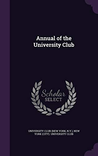 9781359285997: Annual of the University Club