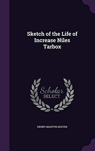 9781359293251: Sketch of the Life of Increase Niles Tarbox