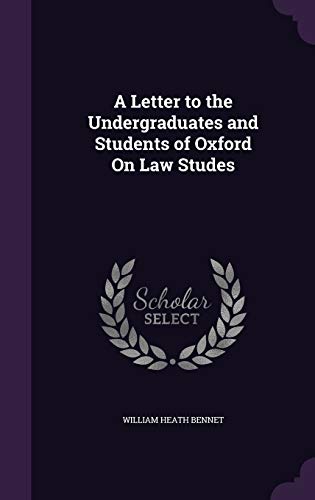 9781359295705: A Letter to the Undergraduates and Students of Oxford On Law Studes