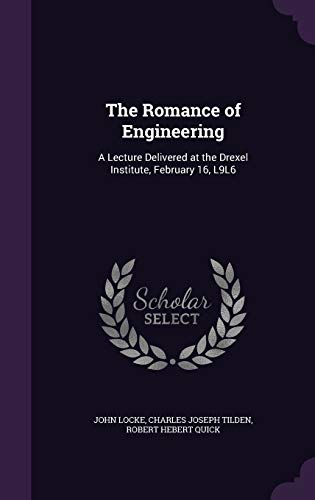 9781359310316: The Romance of Engineering: A Lecture Delivered at the Drexel Institute, February 16, L9L6
