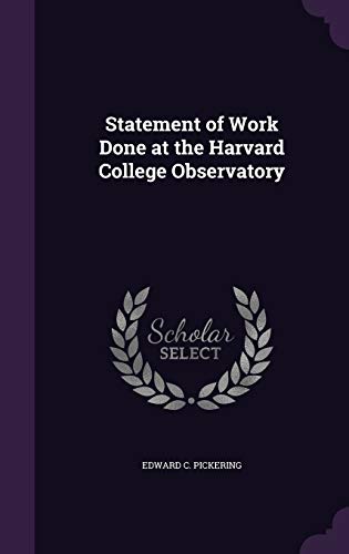 9781359334794: Statement of Work Done at the Harvard College Observatory