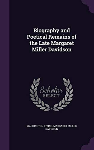 9781359599896: Biography and Poetical Remains of the Late Margaret Miller Davidson